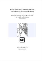 Red de atenci&oacute;n a las personas con enfermedades mentales cr&oacute;nicas. Cartera de servicios de cara a la ordenaci&oacute;n del espacio sociosanitario (primer borrador)
