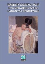 Atenci&oacute;n a la infancia y a la adolescencia en situaci&oacute;n de desprotecci&oacute;n / Babesik gabeko haur eta nerabeentzako laguntza zerbitzuak