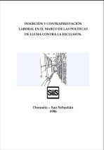 Inserci&oacute;n y contraprestaci&oacute;n laboral en el marco de las pol&iacute;ticas de lucha contra la exclusi&oacute;n