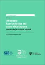 Aktibazio komunitarioa eta auzo-elkartasuna. Joerak eta jardunbide egokiak 