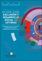 Informe sobre exclusi&oacute;n y desarrollo social en Asturias. Resultados de la Encuesta sobre Integraci&oacute;n y Necesidades Sociales 2018