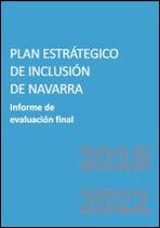Plan Estrat&eacute;gico de Inclusi&oacute;n de Navarra 2018-2022. Informe de evaluaci&oacute;n final
