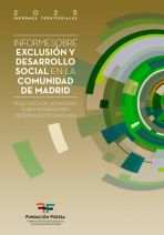 Informe sobre exclusi&oacute;n y desarrollo social en Madrid. Resultados de la Encuesta sobre Integraci&oacute;n y Necesidades Sociales 2024. IX Informe sobre exclusi&oacute;n y desarrollo social en Espa&ntilde;a.