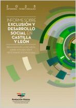 Informe sobre exclusi&oacute;n y desarrollo social en Castilla y Le&oacute;n. Resultados de la Encuesta sobre Integraci&oacute;n y Necesidades Sociales 2024. IX Informe sobre exclusi&oacute;n y desarrollo social en Espa&ntilde;a